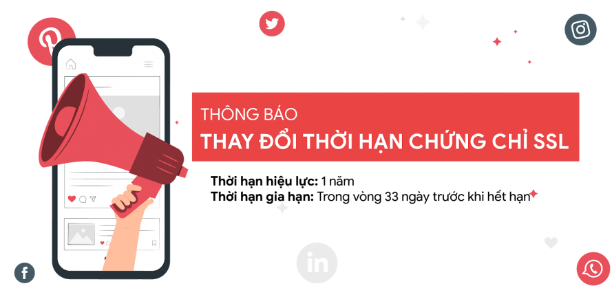 Thông báo quan trọng v/v thay đổi thời gian hiệu lực tối đa của chứng chỉ SSL